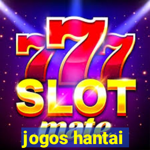 jogos hantai